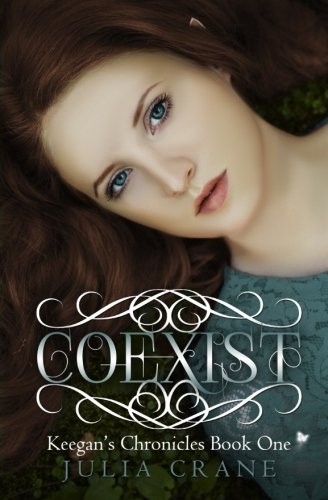 Julia Crane: Coexist: Keegan's Chronicles: Keegan's Chronicles (2011, Valknut Press)