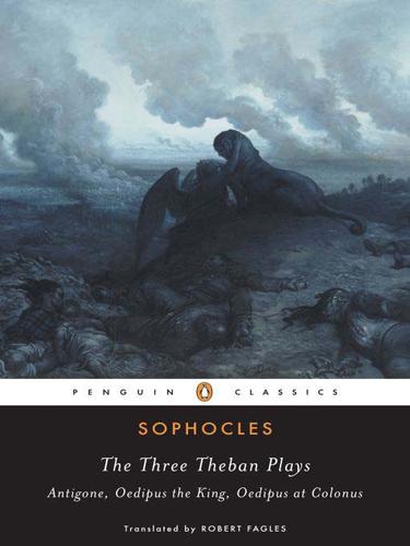 Sophocles: The Three Theban Plays (EBook, 2009, Penguin USA, Inc.)