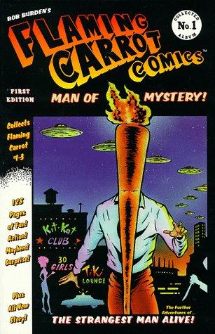 Bob Burden: Flaming Carrot comics presents Flaming Carrot, man of mystery! (1997, Dark Horse Comics)