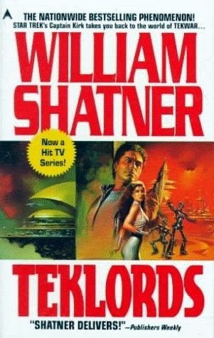 William Shatner: TekLords (1992, Ace Books)