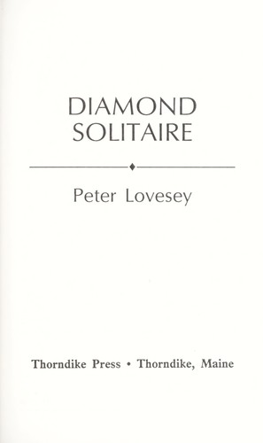 Peter Lovesey: Diamond solitaire (1993, Thorndike Press)