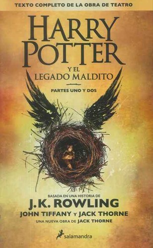 J.K. Rowling, Jack Thorne, John Tiffany: Harry Potter y el Legado Maldito (Spanish language, 2016, Salamandra)