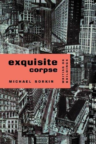 Michael Sorkin: Exquisite corpse (1994, Verso)