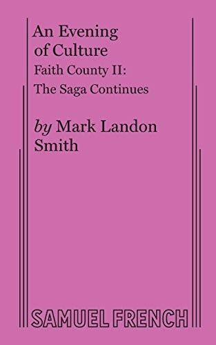 Mark Landon Smith: An Evening of Culture (Paperback, 2017, Samuel French, Inc.)