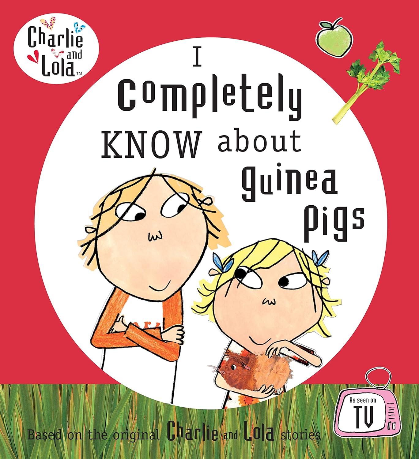 Lauren Child: I Completely Know About Guinea Pigs (Dial Books)