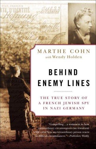 Marthe Cohn, Wendy Holden: Behind Enemy Lines (Paperback, 2006, Three Rivers Press)