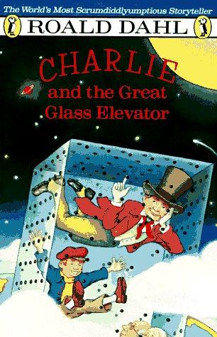 Roald Dahl: Charlie and the Great Glass Elevator (1988, Puffin)