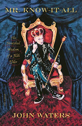 John Waters: Mr. Know-It-All (Paperback, 2020, Picador)