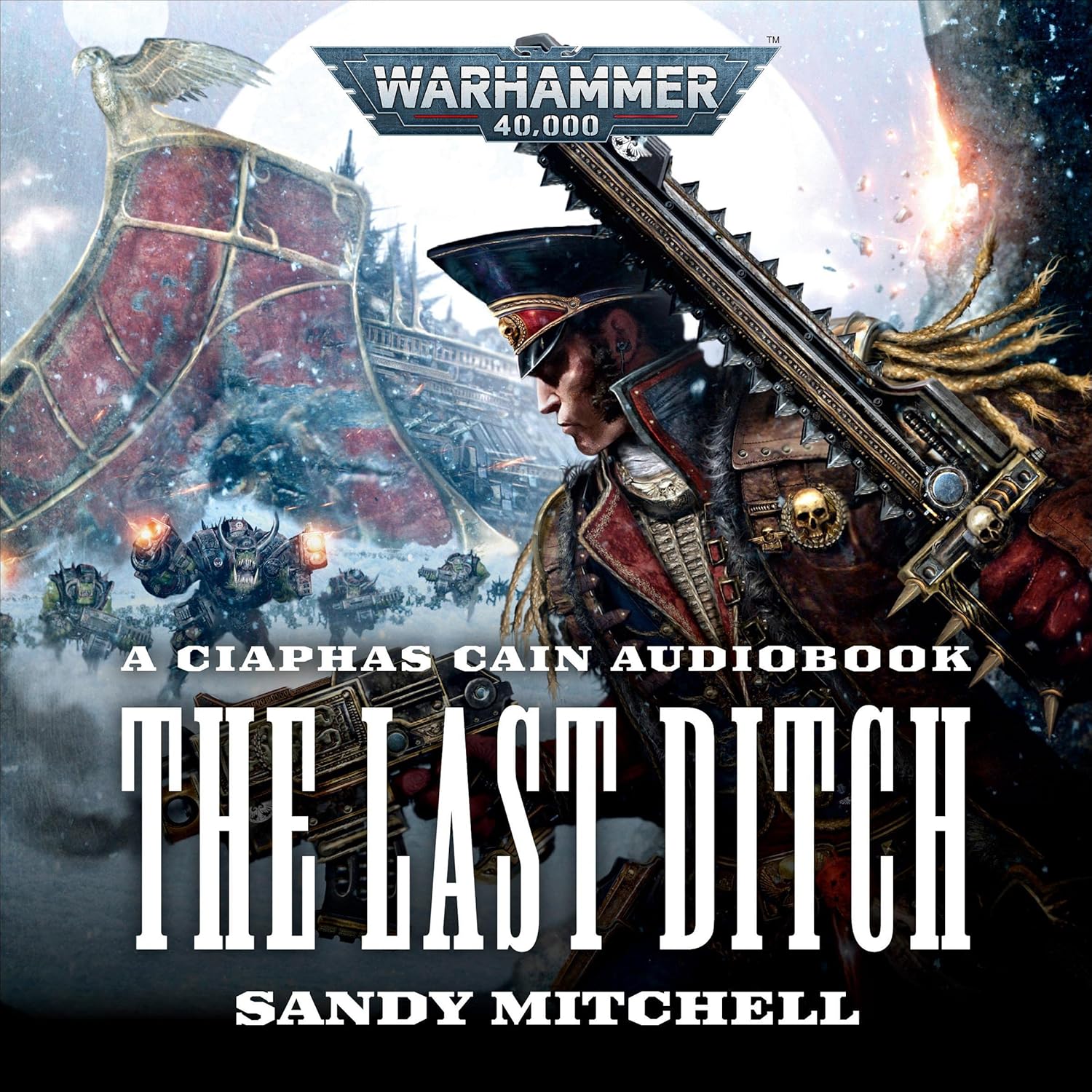 Sandy Mitchell: The Last Ditch (AudiobookFormat, 2022, Black Library)