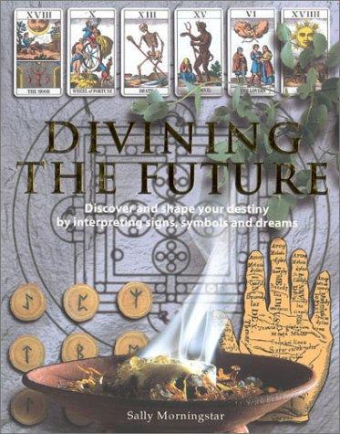 Sally Morningstar: Divining the Future (Hardcover, 2000, Lorenz Books)