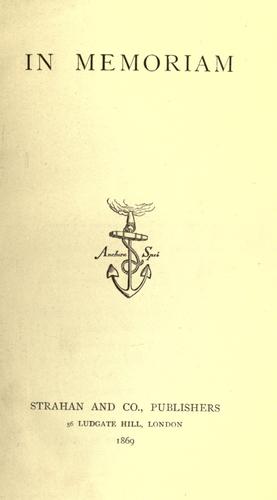 Alfred Lord Tennyson: In memoriam. (1869, Strahan & Co., Publishers ...)