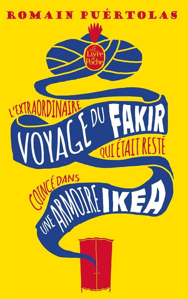 Romain Puértolas: L'extraordinaire voyage du fakir qui était resté coincé dans une armoire Ikea (French language)