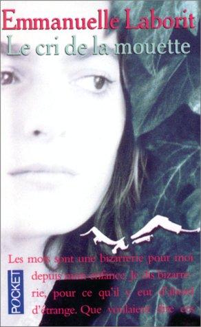 Emmanuelle Laborit: Le Cri De La Mouette (Paperback, Robert Laffont)