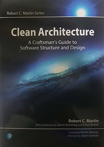 Robert Cecil Martin: Clean Architecture: A Craftsman's Guide to Software Structure and Design (2017, Pearson Education Asia)