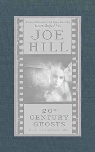 Joe Hill: 20th Century Ghosts