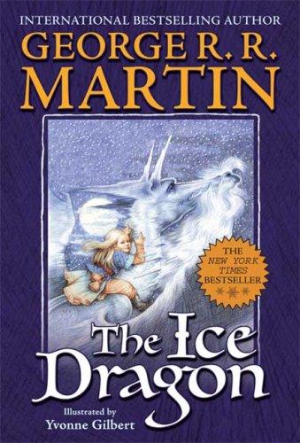 George R.R. Martin: The Ice Dragon (Paperback, 2007, Starscape)