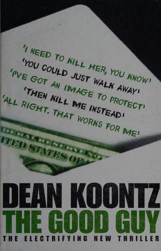 Dean Koontz: The good guy (2007, BCA)