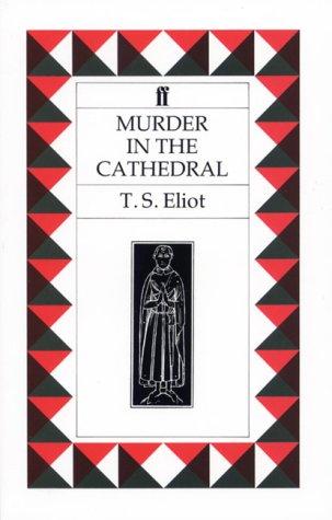 T. S. Eliot: Murder in the Cathedral (Paperback, 1976, Faber and Faber)