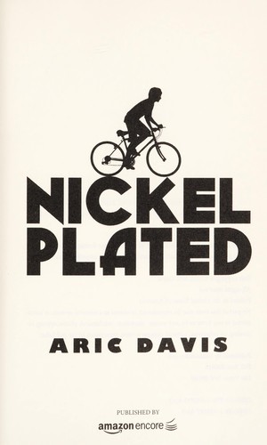 Aric Davis: Nickel plated (2010, AmazonEncore)