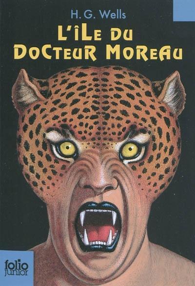 H. G. Wells, Michael Page, Ricardo Abraham, Dr. John L. Flynn, Yasmira Cedeno, Judit Lligonya Tenas, Wayne Kyle Spitzer: L'île du docteur Moreau (French language, 2010)