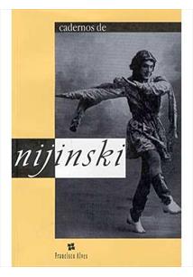Vaslav Nijinski: Cadernos de Nijinski (Paperback, PortuguĂŞs language, 1998, Francisco Alves)