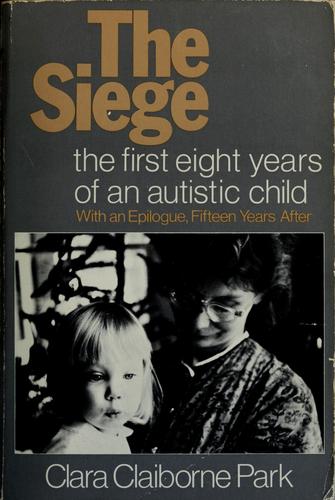 Clara Claiborne Park: The siege (1982, Little, Brown)