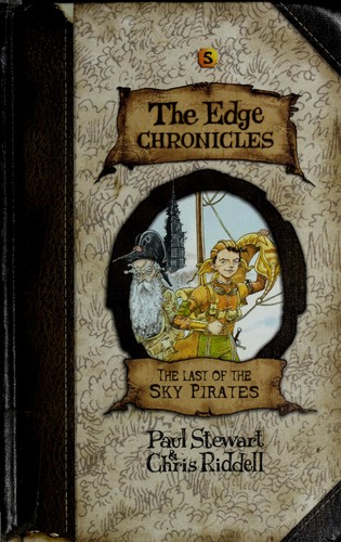 Paul Stewart, Chris Riddell, Paul Stewart: The Last of the Sky Pirates (EBook, 2009, Random House Children's Books)