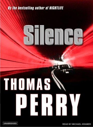 Thomas Perry: Silence (AudiobookFormat, 2007, Tantor Media)
