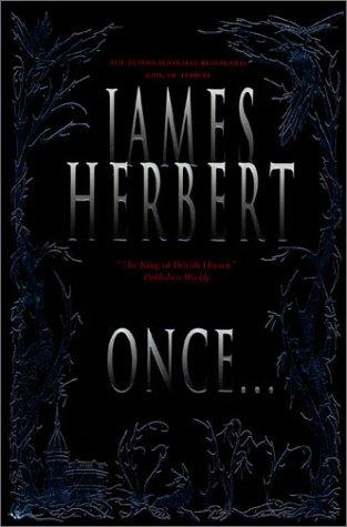 James Herbert: Once... (2002, Tor)