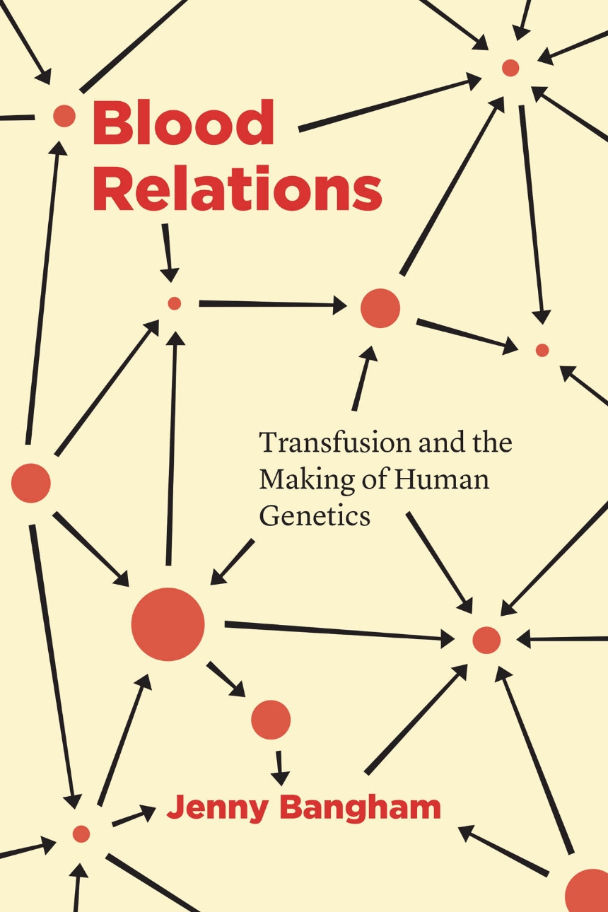 Jenny Bangham: Blood Relations (2020, University of Chicago Press)