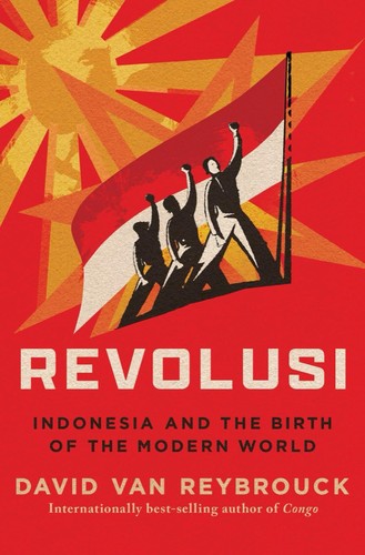 David Van Reybrouck: Revolusi (2024, Norton & Company Limited, W. W.)