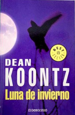 Dean Koontz: Luna de invierno (Paperback, Spanish language, 2003, Debolsillo)