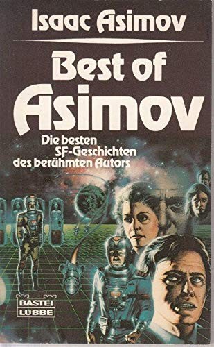 Айзек Азимов: Best of Asimov (Paperback, German language, 1983, Bastei-Verlag Lübbe)