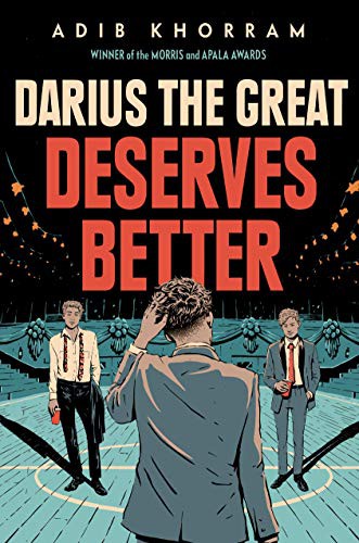 Adib Khorram: Darius the Great Deserves Better (Paperback, 2020, Dial Books)
