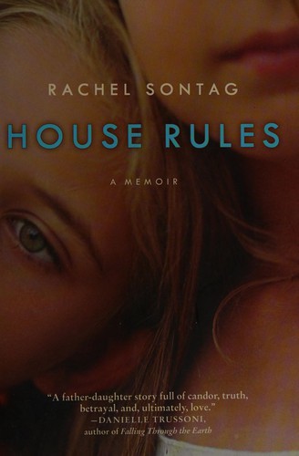 Rachel Sontag: House Rules (2009, Doubleday Canada)