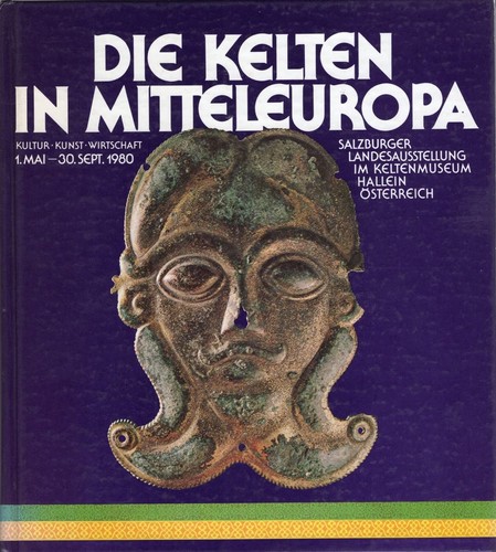 Salzburger Landesaustellung (1980 Hallein, Austria): Die Kelten in Mitteleuropa (German language, 1980, [s.n.])