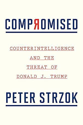Peter Strzok: Compromised (Paperback, 2022, Mariner Books)