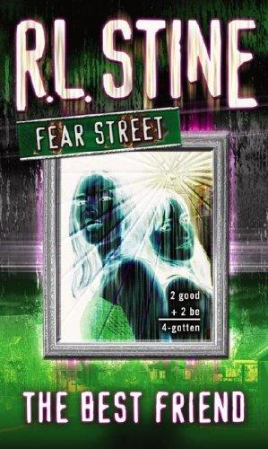 R. L. Stine: The Best Friend (Fear Street) (Paperback, 2006, Simon Pulse)