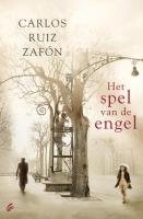 Carlos Ruiz Zafón: Het spel van de engel (Hardcover, Signatuur)