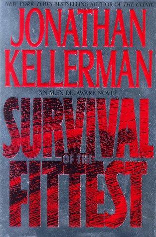 Jonathan Kellerman: Survival Of The Fittest (Hardcover, 1997, Bantam Books)