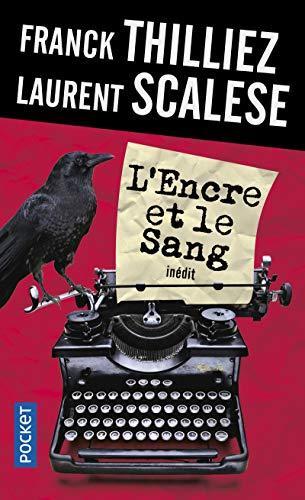 Franck Thilliez, Laurent Scalese: L'encre et le sang (French language)