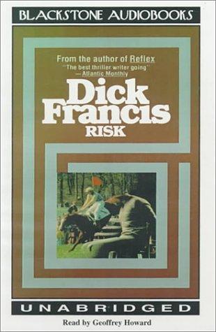 Dick Francis: Risk (AudiobookFormat, 1999, Blackstone Audiobooks)