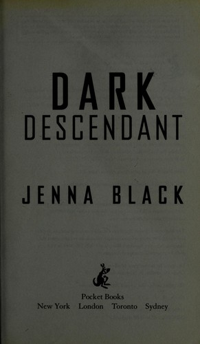 Jenna Black: Dark descendant (2011, Pocket Books)