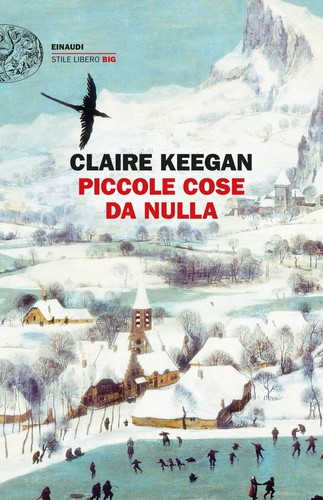 Claire Keegan: Piccole cose da nulla (Paperback, Italian language, 2022, Einaudi)