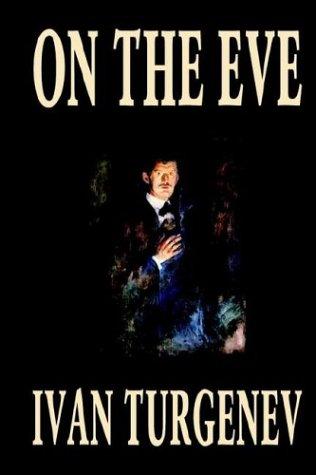 Ivan Sergeevich Turgenev: On the Eve (Hardcover, 2003, Wildside Press)