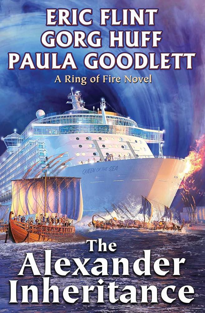 Paula Goodlett, Eric Flint, Gorg Huff: The Alexander Inheritance (Ring of Fire) (2017, Baen)