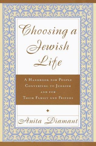 Anita Diamant: Choosing a Jewish life (1997, Schocken Books)
