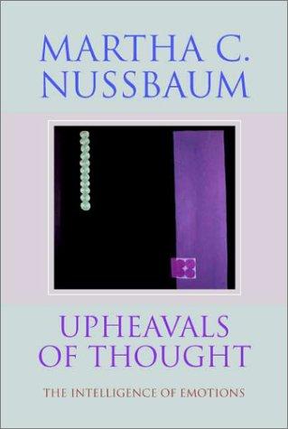 Martha C. Nussbaum: Upheavals of Thought (Hardcover, 2001, Cambridge University Press)