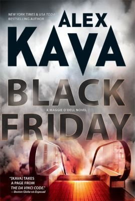 Alex Kava: Black Friday A Maggie Odell Novel (2009, Mira Books)
