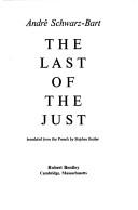 André Schwarz-Bart: The last of the just (1981, R. Bentley)